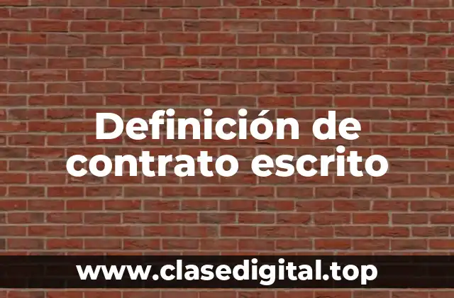 Definición de contrato escrito