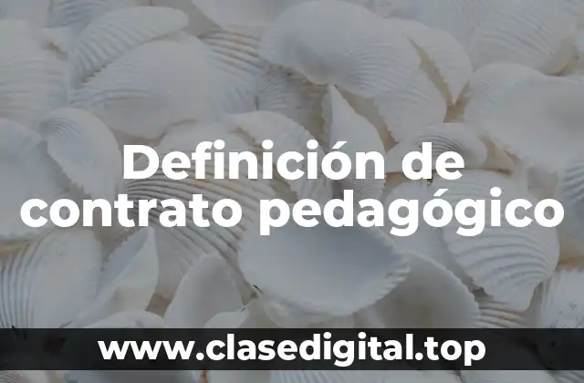 Definición de contrato pedagógico