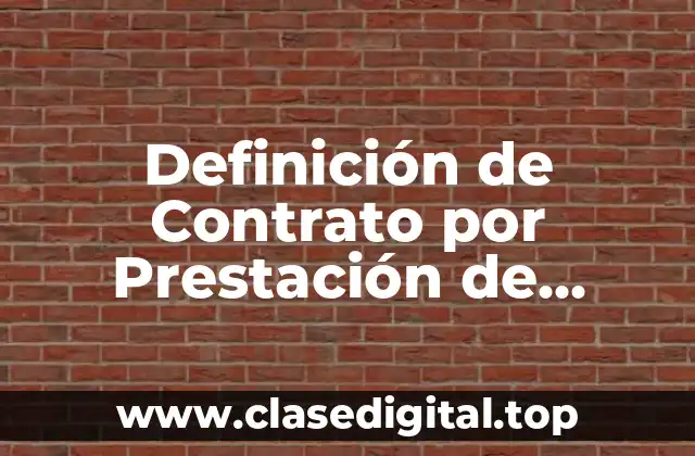 Definición técnica de contrato por prestación de servicios