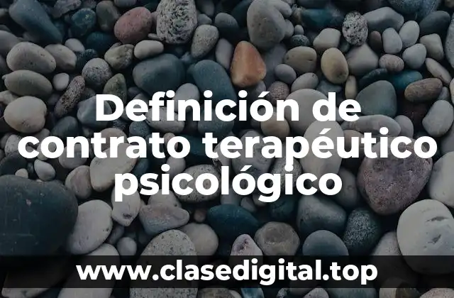 Definición de contrato terapéutico psicológico
