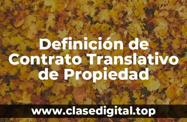 Definición de Contrato Translativo de Propiedad