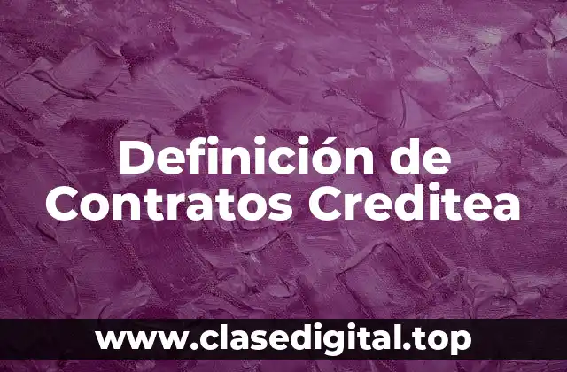 Definición de Contratos Creditea