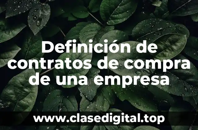 Definición de contratos de compra de una empresa