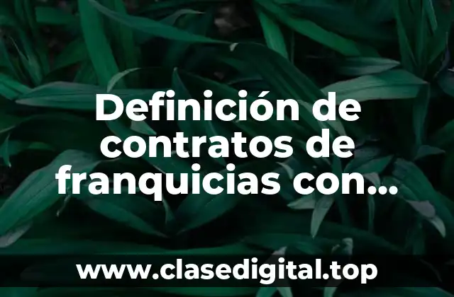 Definición de contratos de franquicias con datos