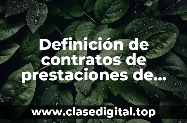 Definición de contratos de prestaciones de servicios inmobiliarios