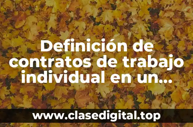 Definición de contratos de trabajo individual en un laboratorio clínico