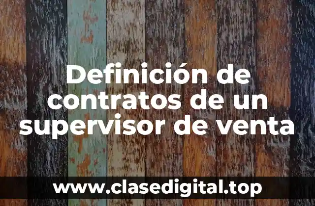 Definición de contratos de un supervisor de venta