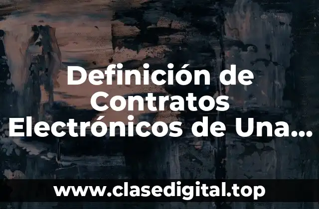 Definición de Contratos Electrónicos de Una Empresa de Servicios Publicitaria