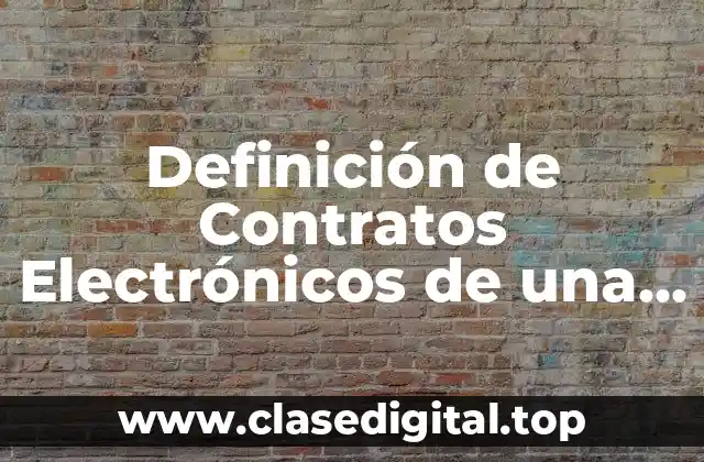 Definición de Contratos Electrónicos de una Empresa Publicitaria