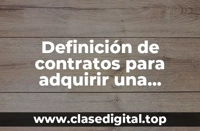 Definición de contratos para adquirir una franquicia