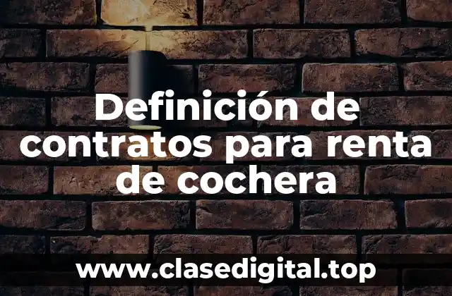 Definición de contratos para renta de cochera