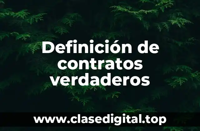 Definición de contratos verdaderos