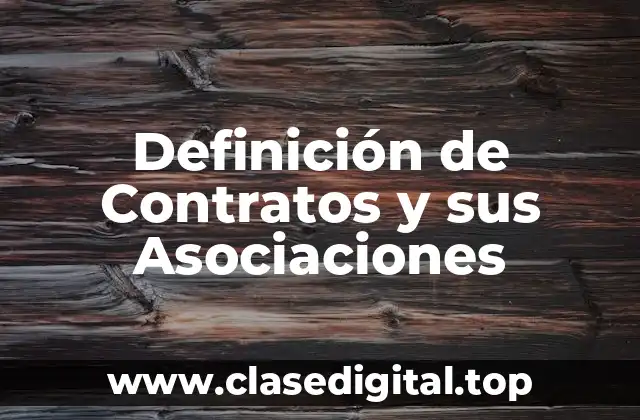Definición de Contratos y sus Asociaciones