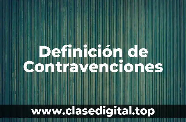Definición técnica de Contravención