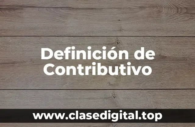 Definición de Contributivo