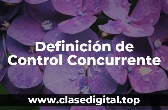 Definición de Control Concurrente