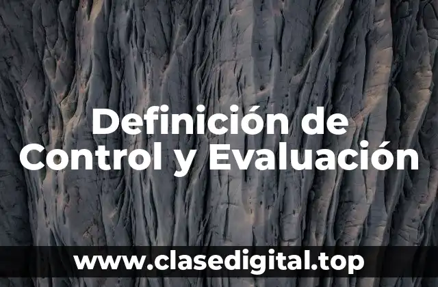 Definición de Control y Evaluación