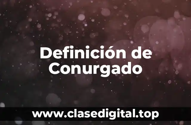 Definición de Conurgado