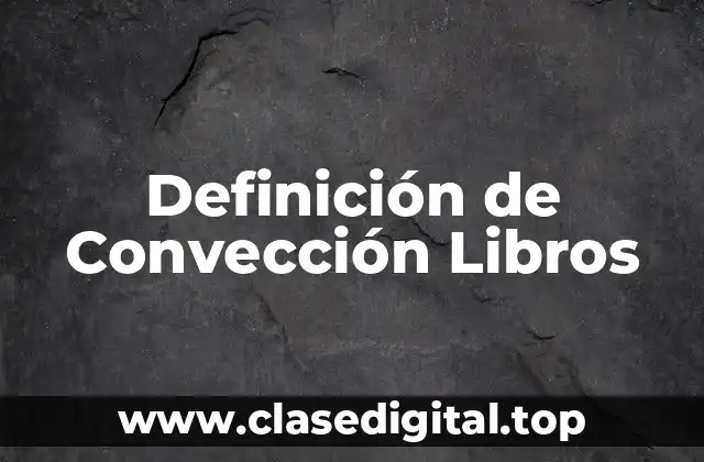 Definición de Convección Libros