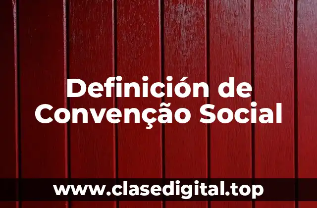 Definición de Convenção Social