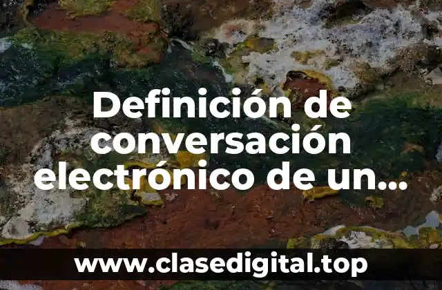 Definición de conversación electrónico de un maestro