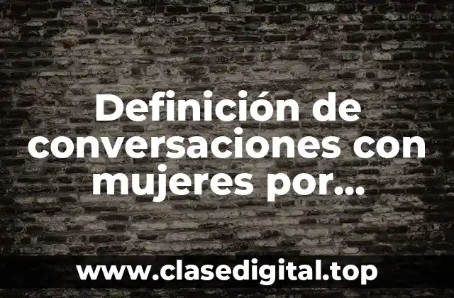 Definición de conversaciones con mujeres por Facebook