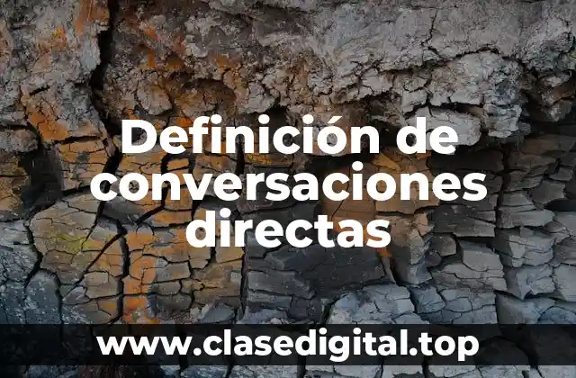 Definición de conversaciones directas