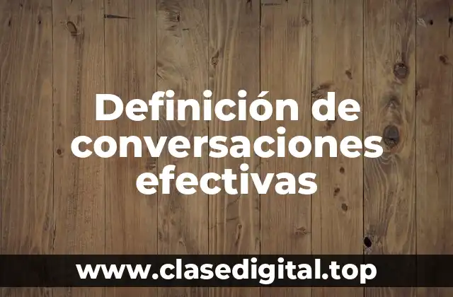 Ejemplos de conversaciones efectivas