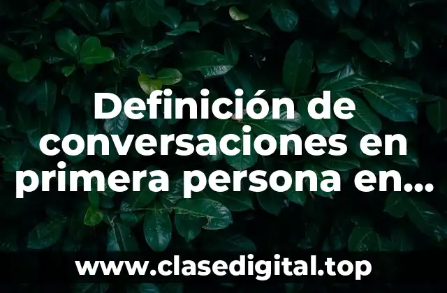 Definición de conversaciones en primera persona en un restaurante