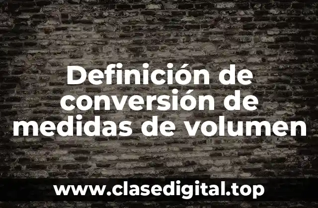 Ejemplos de conversión de medidas de volumen