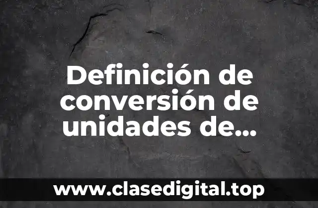 Definición de conversión de unidades de velocidad