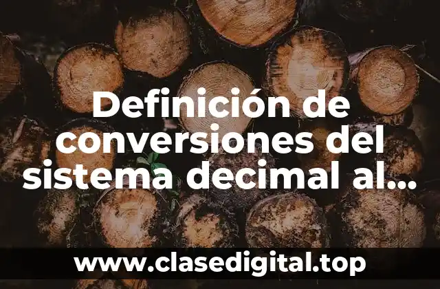 Ejemplos de conversión del sistema decimal al octal
