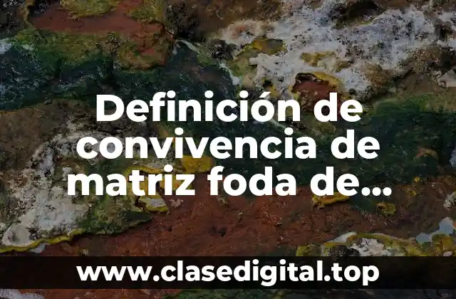 Ejemplos de convivencia de matriz foda de estudiantes