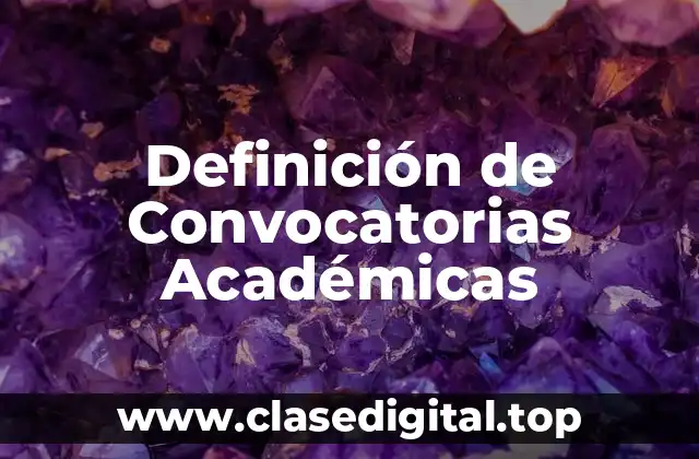 Definición de Convocatorias Académicas