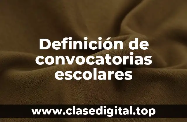Ejemplos de convocatorias escolares