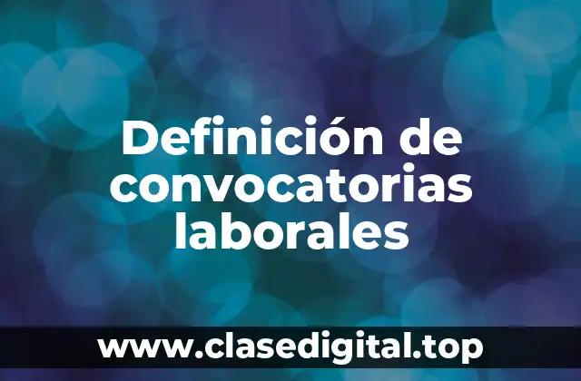 Definición de convocatorias laborales
