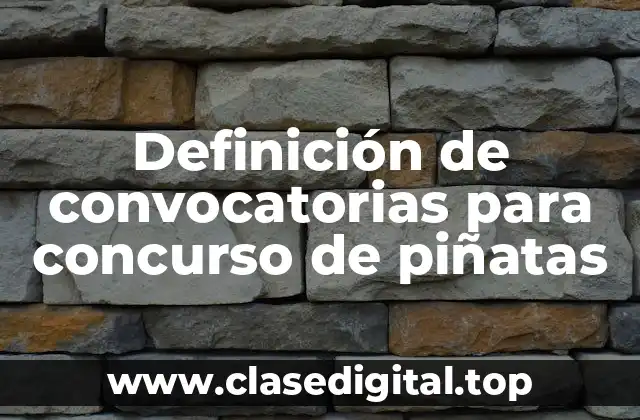 Definición de convocatorias para concurso de piñatas