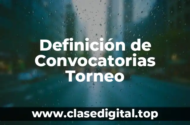 Definición de Convocatorias Torneo