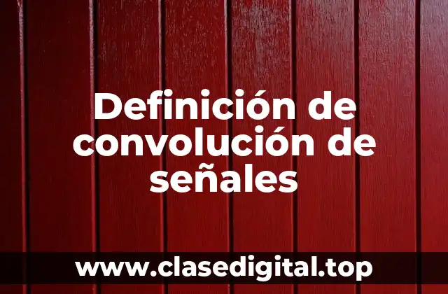 Ejemplos de convolución de señales