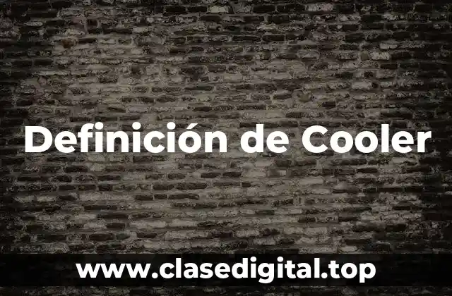 Definición de Cooler