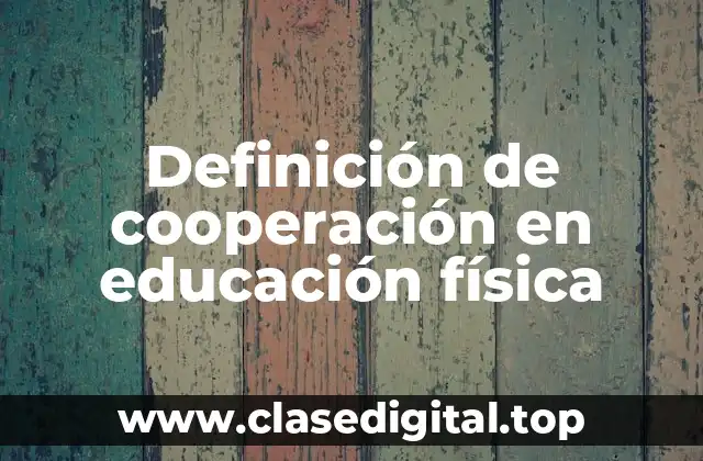Definición de cooperación en educación física