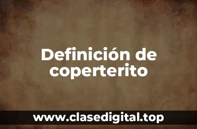 Definición de coperterito