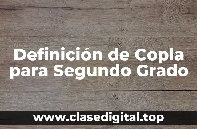 Definición de Copla para Segundo Grado