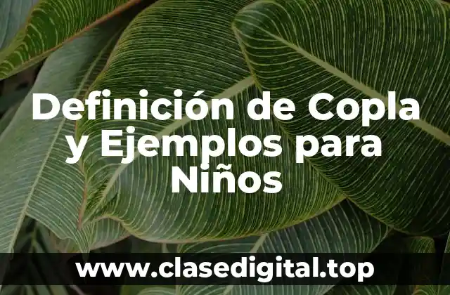 Definición de Copla y Ejemplos para Niños