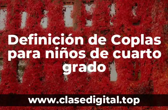 Ejemplos de coplas para niños de cuarto grado