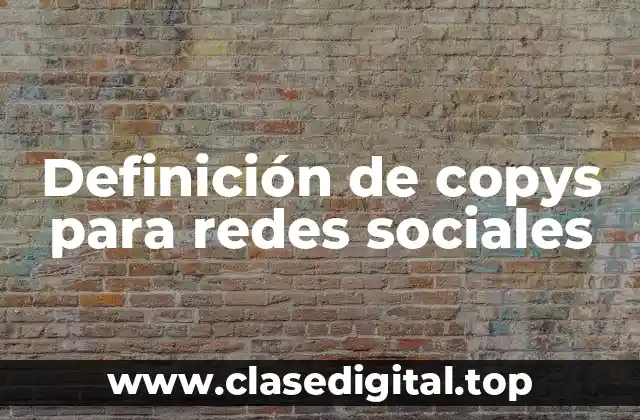Definición de copys para redes sociales