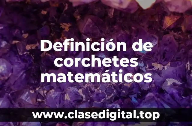 Definición de corchetes matemáticos