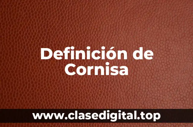 Definición de Cornisa