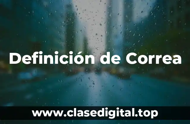 Definición de Correa
