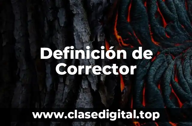 Definición de Corrector